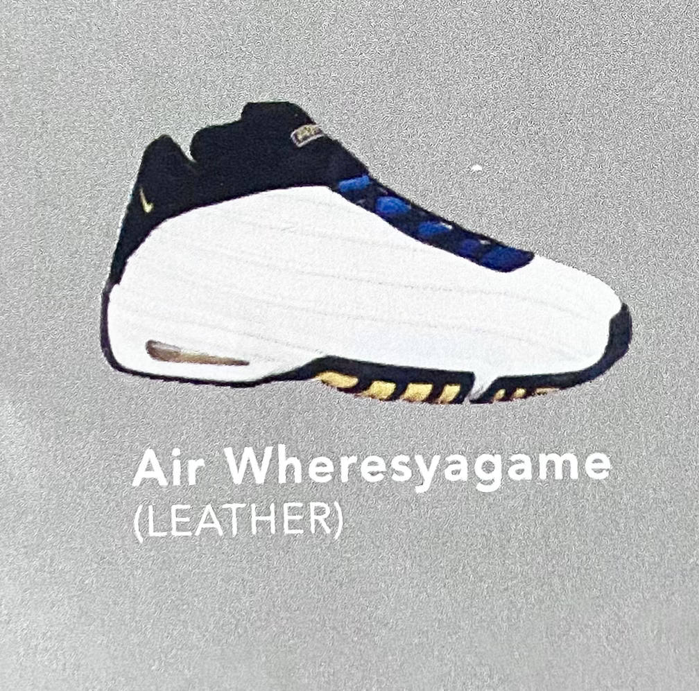 The Nike Air Wheresyagame. 