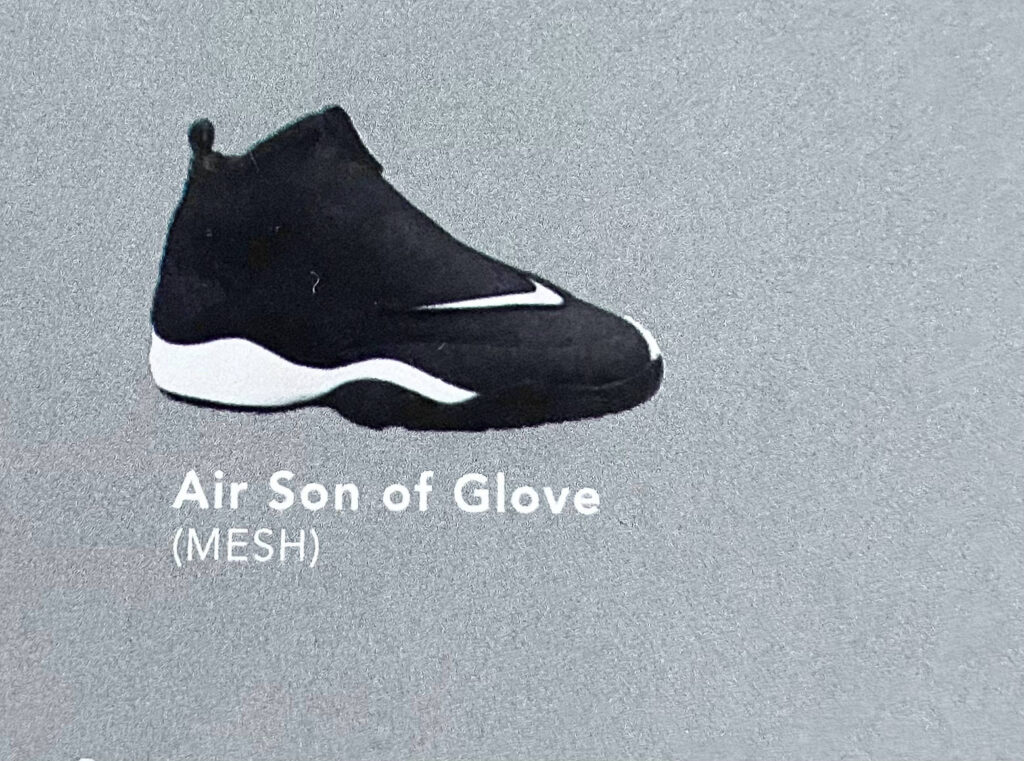 The Nike Air Son of Glove. 